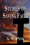 Studies on Saving Faith